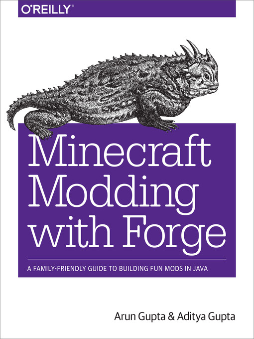 Title details for Minecraft Modding with Forge by Arun Gupta - Wait list
